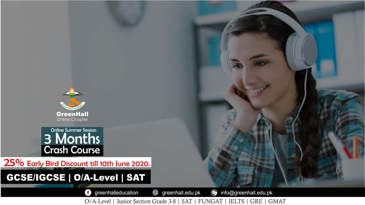 IGCSE/GCSE O-Levels , A-Level , SAT - 3 Months Online Complete Syllabus Crash Course started from 1st June 2020